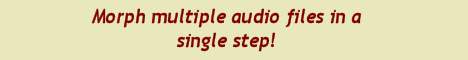 Morph and Convert multiple audio files in a single step