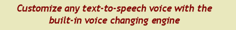 Customize any text-to-speech voice with the built-in voice changing engine